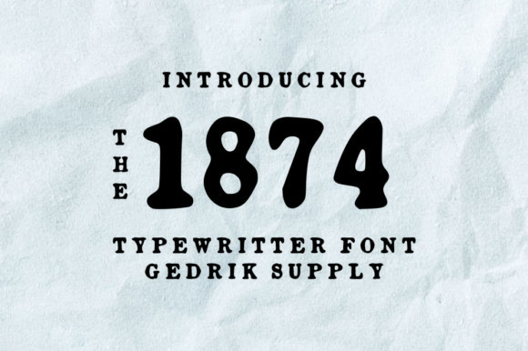 1874: A Vintage Display Font That Elevates Digital Branding