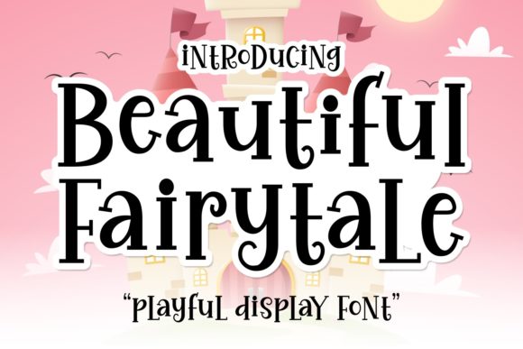 Beautiful Fairytale: A Playful Display Font That Feels Like Magic