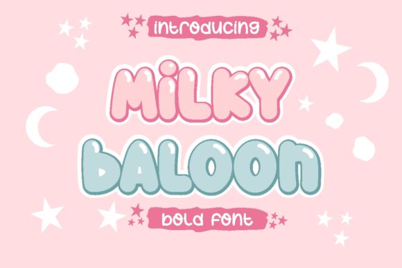 Milky Baloon: A Playful Display Font for Small Business Branding