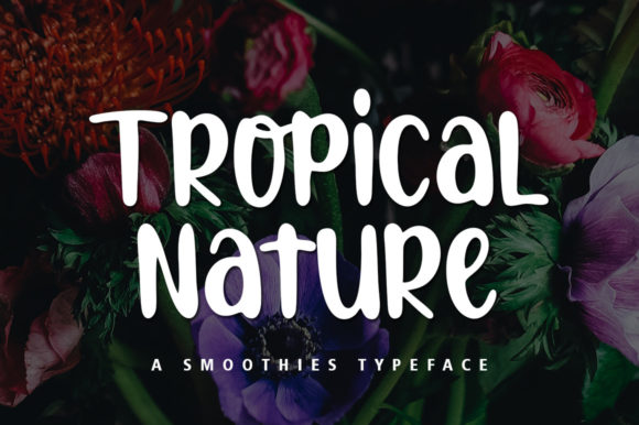 Tropical Nature: A Warm, Lively Display Font for Digital Branding